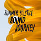 Summer Solstice Sound Journey