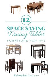12 Space Saving Dining Tables For Rvs Replace The Dinette Booth Space Saving Dining Table Space Saving Kitchen Furniture Storage