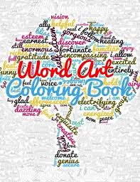 Maybe a nice graph or chart. Amazon Com Word Art Coloring Book With Inspiring And Positive Words Color And Daydream 3 A Coloring Book For Fun And Relaxation 9781544925103 Wolf A L Books
