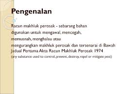 Penyimpanan racun makhluk perosak mengikut garis panduan penyimpanan racun makhluk perosak yang disediakan oleh lembaga racun. Racun Makhluk Perosak Ppt Download