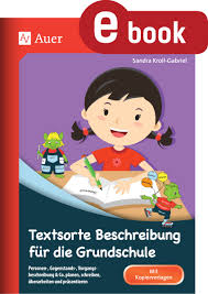 Material und ideen für die grundschule. Textsorte Beschreibung Fur Die Grundschule