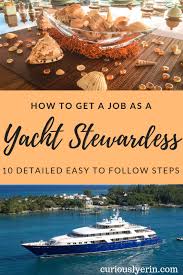 How To Become A Yacht Stewardess Have A Career Of Fun Yacht Stewardess Travel Jobs
