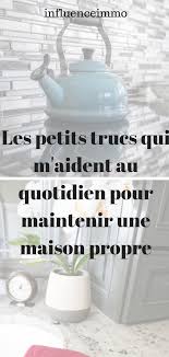 Une Maison Propre Au Quotidien Avec Des Astuces Cles Maison Propre Maison Trucs Pour Maison