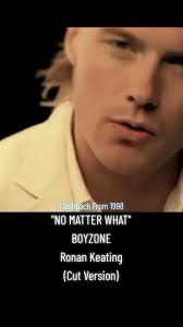 No Matter What Ronan Keating Full Song