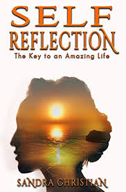 We can also give careful thought to an experience, a change we have undergone or a learning. Self Reflection The Key To An Amazing Life English Edition Ebook Christian Sandra Amazon De Kindle Shop