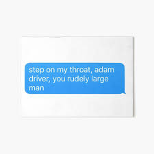 And that led oliver to. John Oliver Adam Driver Quote Rudely Large Art Board Print By Lilstarfighter Redbubble