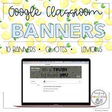 Google Classroom Banners Inspirational Quotes Lemons 10 Banners Classroom Banner Google Classroom Classroom