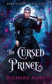 The Cursed Prince (Dark Caress): Amos, Richard: 9798480875911: Amazon.com:  Books