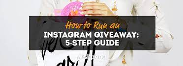 Instagram's rules are relatively simple when it comes to giveaways. How To Run An Instagram Giveaway 5 Step Guide