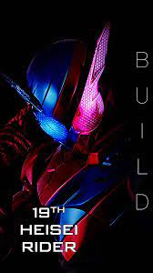 Kamen Rider Build Smart Phone Wallpaper By Phonenumber123 Kamen Rider Ryuki Kamen Rider Ooo Kamen Rider