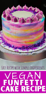 Vegan Funfetti Cake Easy Recipe With Simple Ingredients Recipe In 2020 Easy Cake Decorating Funfetti Cake Vegan Funfetti Cake Recipe