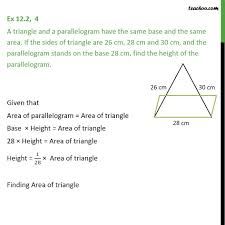Area of a triangle given base and height. Ex 12 2 4 A Triangle And A Parallelogram Have Same Base