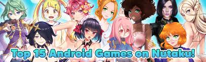 Top 15 Nutaku Games to Play on Android App