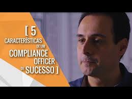 Características de um compliance officer de sucesso