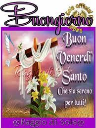 Fiori molto belli per una ragazza. Buongiorno E Buon Venerdi Santo Leaf Crafts Greetings Images Italian Greetings