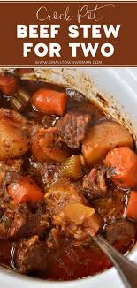 Crock Pot Beef Stew For Two Recipe Beef Stew Crockpot Crockpot Recipes Beef Stew Stew Meat Recipes