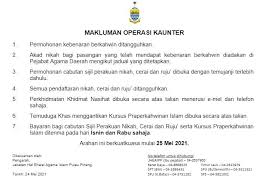 To find out more complete and clear information or images, you can. Jabatan Hal Ehwal Agama Islam Pulau Pinang Makluman Operasi Kaunter Urusan Nikah Cerai Dan Ruju Arahan Ini Berkuatkuasa Mulai 25 Mei 2021 Facebook