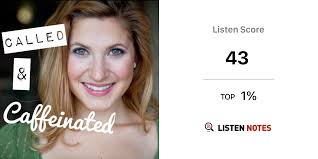 Called and Caffeinated (podcast)