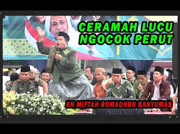 Ceramah Lucu Ngapak Bikin Perut Sakit Kh Miftah Romadhon Banyumas Youtube