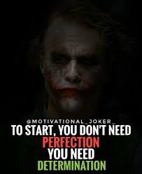 Perfection Joker Quotes Funny Joker Bodybuilding Quotes