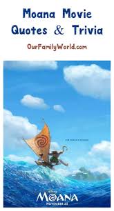What do you think of mulan quotes? Fun Facts Quotes From Disney S Moana Movie In Mar 2021 Ourfamilyworld Com