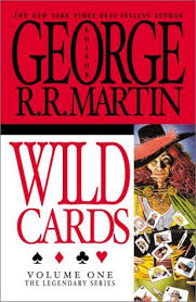 Wild cards is a science fiction and superhero anthology series set in a shared universe. Wild Cards Wild Cards 1 By George R R Martin