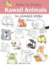 Whilst there is much cultural debate about what kawaii actually is and its deeper cultural significance, kawaii art is usually easily . How To Draw Kawaii Animals In Simple Steps By Yishan Li 9781782219187 Penguinrandomhouse Com Books