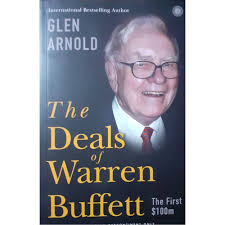 The Deals Of Warren Buffet By Glen Arnold