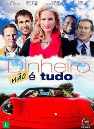 Filme Dinheiro Não é Tudo - Dublado