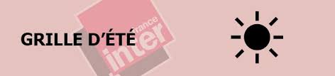 Elles seront également utilisées sous réserve des options souscrites, à des fins de ciblage publicitaire. Avis Des Auditeurs Sur La Grille D Ete De France Inter