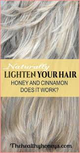 Lightening hair fast with chamomile. Naturally Lighten Hair With Honey And Cinnamon Does It Really Work In 2020 Lighten Hair Naturally How To Lighten Hair Lighten Hair With Honey