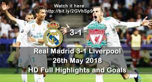 Real madrid vs liverpool live stream online. Real Madrid 3 1 Liverpool 26th May 2018 Hd Full Highlights And Goals Champions League Champions League Final Liverpool Champions League Champions League