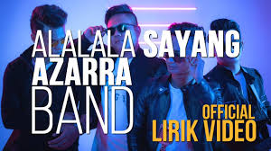 Lirik buat apa susah oleh koes plus. Azarra Band Alalala Sayang Official Lirik Video Youtube