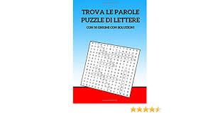 We did not find results for: Trovare Le Parole Puzzle Di Lettere Con 50 Enigmi Con Soluzioni Compiti Di Rompicapo Logico Per Adulti E Bambini Gallonia Steffano Amazon It Libri