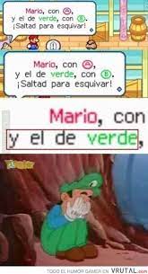 Vrutal Todo El Mundo Odia Al Mario Verde Memes Divertidos Meme Gracioso Memes