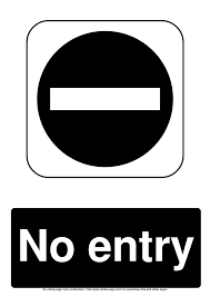 Are you looking for free attention sign templates? No Entry Signs Poster Template