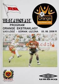 Górnik miał bardzo słabą wiosnę, ale w barażach pozamiatał. Program Lks Lodz Gornik Leczna Orange Ekstraklasa 05 08 2006 Programy Meczowe Ligowe Polskie Antykwariat Sportowy Ksiazki Pamiatki Sportowe Gadzety Klubowe