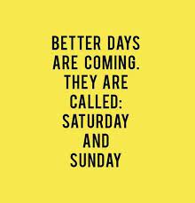 Check spelling or type a new query. 32 Happy Weekend Ideas Happy Weekend Weekend Quotes Weekend