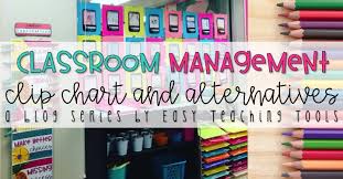 how to use a clip chart for classroom management easy