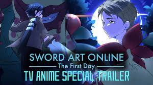 Check spelling or type a new query. Sword Art Online The First Day Tv Anime Special Episode Trailer Sao Progressive Prequel Youtube