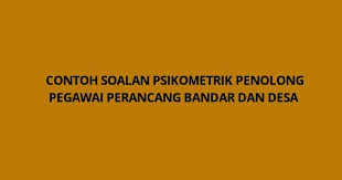 Menyemak ciri psikometrik soalan pendidikan islam melalui perspektif pengukuran. Contoh Soalan Psikometrik Penolong Pegawai Perancang Bandar Dan Desa Spa