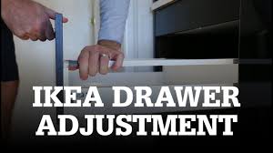 How To Adjust Ikea Drawers Youtube Ikea Drawers Ikea Ikea Kitchen Cabinets