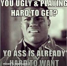 Kevin Hart Shaking My Head Play Hard To Get Funny Quotes Funny Memes