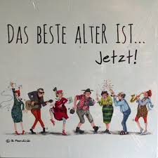 Holzbild Barbara Freundlieb Das Beste Alter Ist Jetzt Deko Unlimited Exklusiv Geburtstagswunsche Lustig Frau Spruche Zum Alter Geburtstag Bilder Lustig