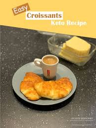 Croissants A La Mode Lchf Recette Cetogene Ketofrenchies Com Recette Croissant Idee Recette Recettes Pauvres En Glucides