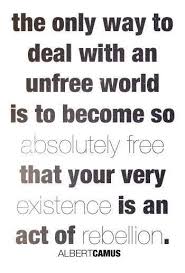 Oh Camus You Always Stimulate Deep Thoughts L Etranger Anyone Freedom Quotes Albert Camus Words