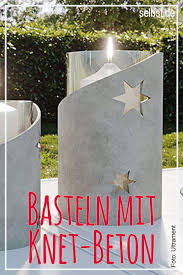 Knetbeton Selbst De Basteln Mit Beton Knetbeton Basteln