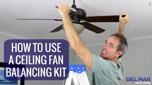How To Stop A Ceiling Fan From Wobbling