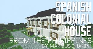 .in the philippines during the spanish colonial period 2. Spanish Colonial House Philippines Minecraft Map