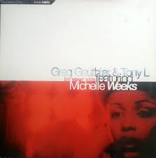 Greg Gauthier & Tony L Featuring Michelle Weeks